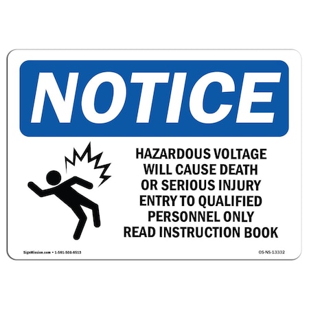 OSHA Notice Sign, Hazardous Voltage Will Cause With Symbol, 18in X 12in Rigid Plastic